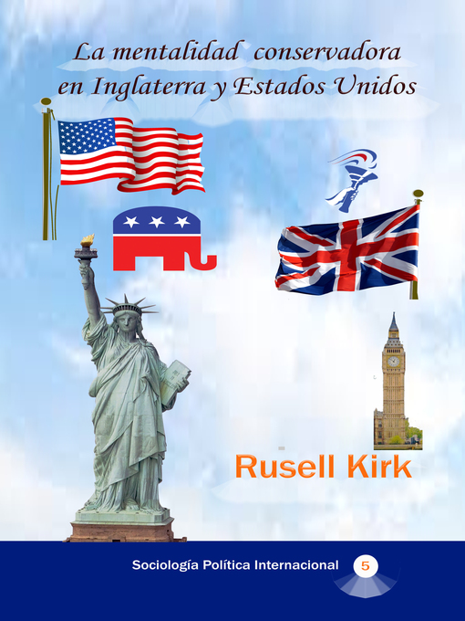 Title details for La mentalidad conservadora en Inglaterra y Estados Unidos by Rusell Kirk - Available